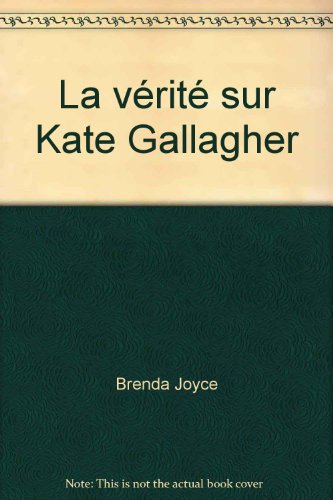 La  vérité sur Kate Gallagher