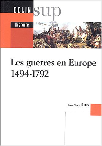 Les  guerres en Europe, 1494-1792
