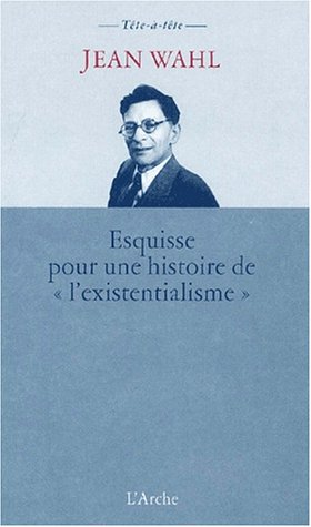 Esquisse pour une histoire de l'existentialisme