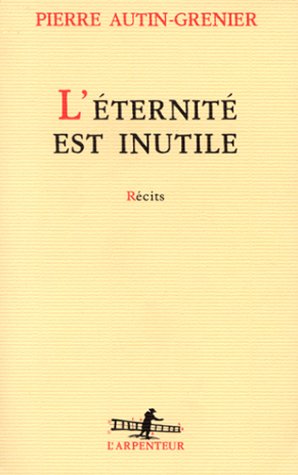 L' éternité est inutile