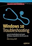 Windows 10 Troubleshooting (Windows Troubleshooting Series)