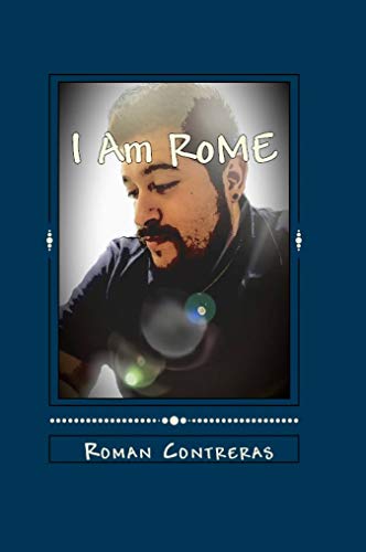 I am RoME by Roman Contreras
