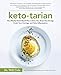 Ketotarian: The (Mostly) Plant-Based Plan to Burn Fat, Boost Your Energy, Crush Your Cravings, and C by 