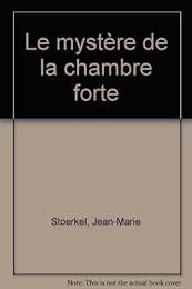 Le  mystère de la chambre forte