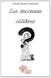 Les  inconnus célèbres
