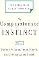 The Compassionate Instinct: The Science of Human Goodness