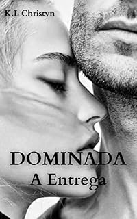 Livro DOMINADA - A Entrega