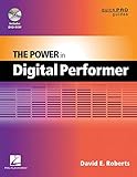 The Power in Digital Performer (Quick Pro Guides) by 