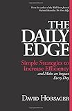 The Daily Edge: Simple Strategies to Increase Efficiency and Make an Impact Every Day