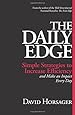 The Daily Edge: Simple Strategies to Increase Efficiency and Make an Impact Every Day