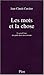 Les Mots et la Chose by 