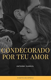 Livro Condecorado Por Teu Amor