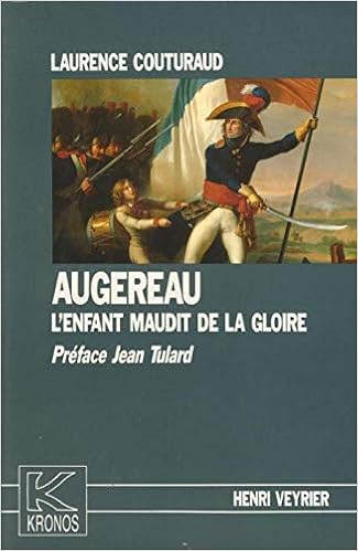 Amazon Fr Augereau L Enfant Maudit De La Gloire Couturaud Laurence Tulard Jean Livres
