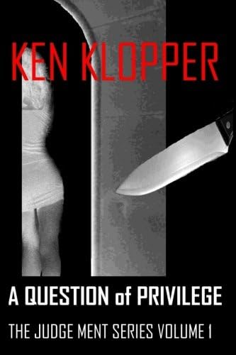 A Question of Privilege: The Judge Ment Series