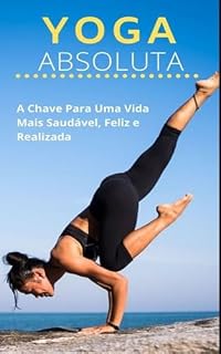 Livro Yoga Absoluta: Guia completo