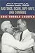 Rag-Tags, Scum, Riff-Raff and Commies: The U.S. Intervention in the Dominican Republic, 1965-1966