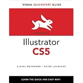 Illustrator CS5 for Windows and Macintosh: Visual QuickStart Guide