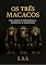 Livro OS TRÊS MACACOS : UMA JORNADA PSICOLÓGICA, ESPIRITUAL E EMOCIONAL