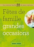 Fêtes de famille grandes occasions by