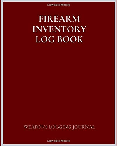 Amazon.com: FIREARM INVENTORY LOG BOOK: (50 Entries) Firearm Logging ...