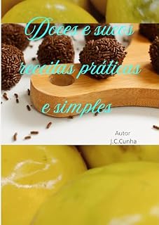 Livro Doces e sucos receitas práticas e simples