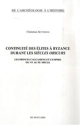 Continuité des élites à Byzance durant les siècles obscurs