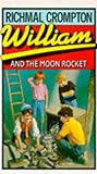 Front cover for the book William and the Moon Rocket by Richmal Crompton