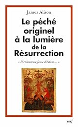 Le  péché originel à la lumière de la Résurrection