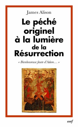Le  péché originel à la lumière de la Résurrection