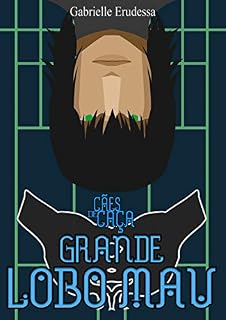 Livro Grande Lobo Mau (Cães de Caça Livro 4)