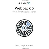 SurviveJS - Webpack 5: From apprentice to master