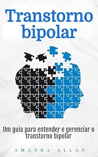 Livro Transtorno bipolar: Um guia para entender e gerenciar o transtorno bipolar