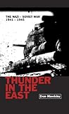 Thunder in the East: The Nazi-Soviet War 1941-1945 (Modern Wars)