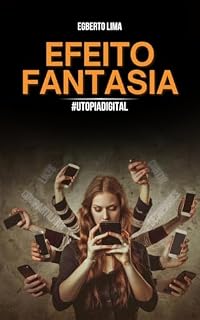 Livro Efeito Fantasia: #UtopiaDigital