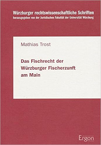 Das Fischrecht Der Wurzburger Fischerzunft Am Main Wurzburger