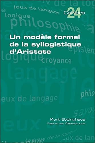 Amazon Fr Un Modele Formel De La Syllogistique D Aristote Ebbinghaus Kurt Lion Clement Livres