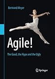 Agile!: The Good, the Hype and the Ugly cover