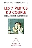 Les 7 Vertus du Couple (French Edition) by
