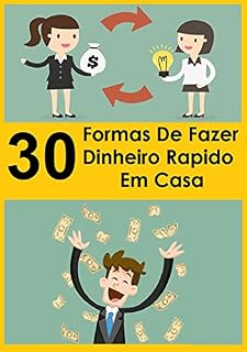 Livro 30 Formas de Fazer Dinheiro Rápido em Casa : FORMULA DO SUCESSO