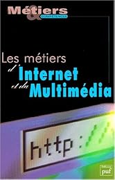 Les  métiers d'internet et du multimédia