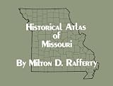 Historical Atlas of Missouri by