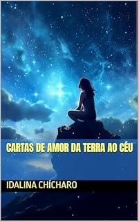 Livro CARTAS DE AMOR DA TERRA AO CÉU