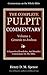 The Pulpit Commentary Complete Volume 1 - Genesis to Joshua (77 Books Now In 9 volumes): A Exposition,Homiletics, And Homilies Commentary On The Bible.