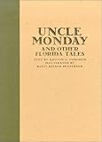 Front cover for the book Uncle Monday and Other Florida Tales by Kristin G. Congdon