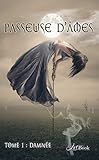 Passeuse d'Âmes, tome 1: Damnée (French Edition) by 