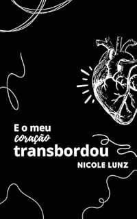 Livro E o meu coração transbordou