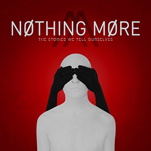 NOTHING MORE - Just Say When Lyrics - Zortam Music