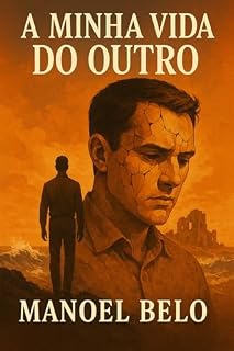 Livro A MINHA VIDA DO OUTRO