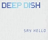 Deep Dish - Say Hello (Chus & Ceballos Remix)