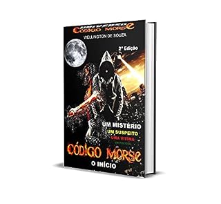 Livro Código Morse: O Início (UNIVERSO CÓDIGO MORSE Livro 1)